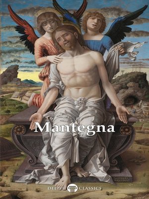 cover image of Delphi Complete Paintings of Andrea Mantegna (Illustrated)